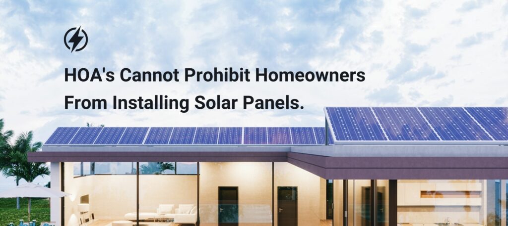 HOA's Cannot Prohibit Homeowners From Installing Solar Panels